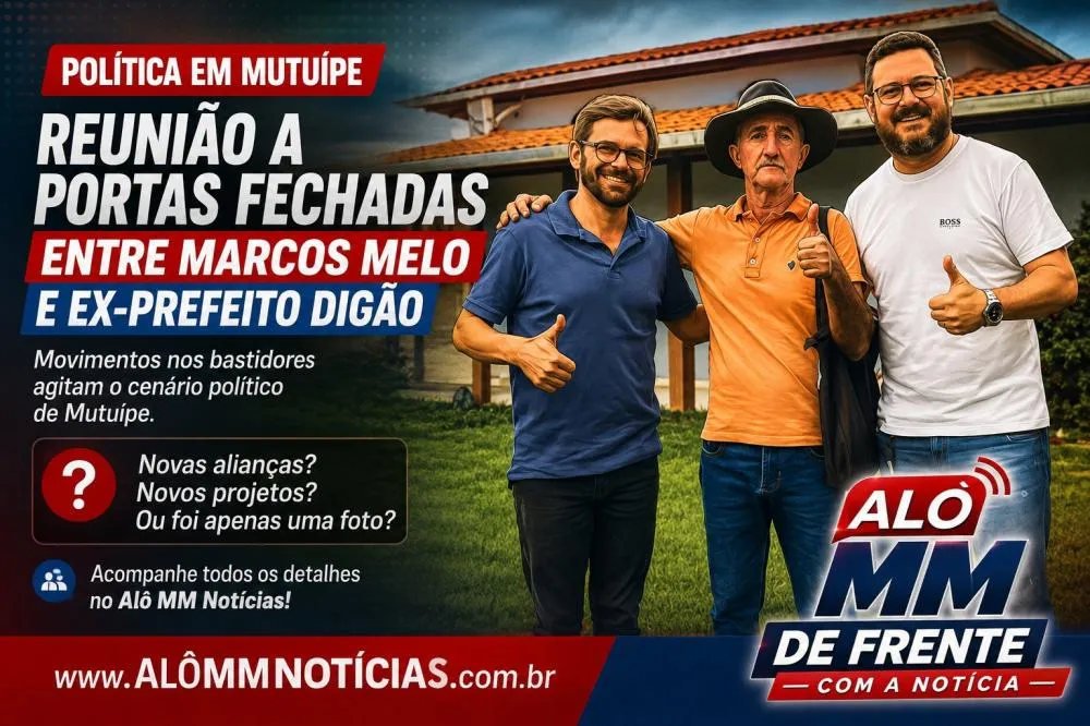 Marcos Melo tem reunião a portas fechadas na casa do ex-prefeito Digão e movimenta os bastidores da política de Mutuípe.